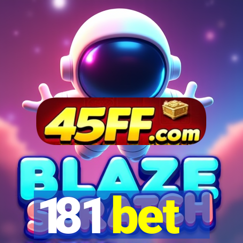 181 bet